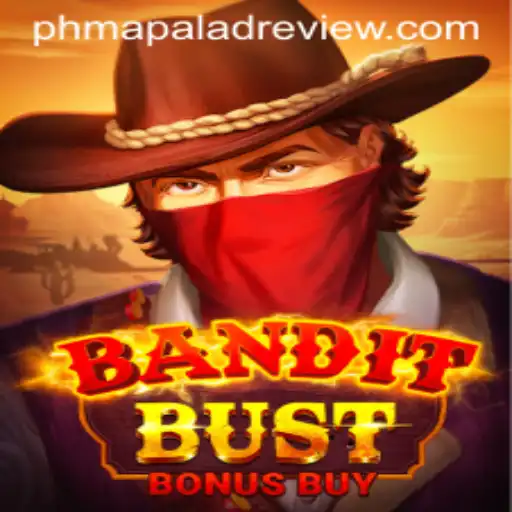 BanditBustBonusBuy: Dive Into This Exciting New Game - A Comprehensive Review by Phmapalad